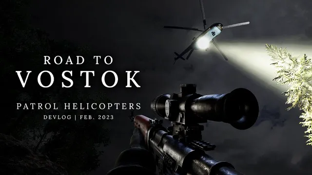 Patrol Helicopters | Devlog #6 | Road to Vostok